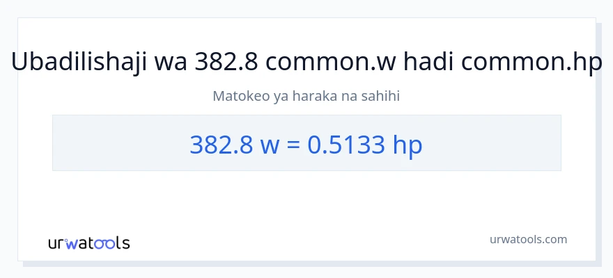 Ubadilishaji wa 382.8 wati hadi farasi