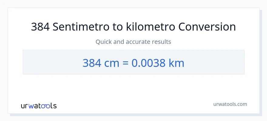 384 Mga Sentimetro patungong Kilometro na conversion