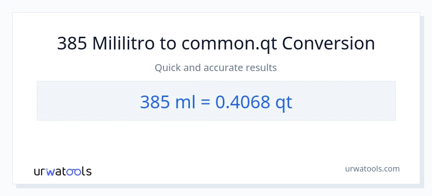 385 mga mililitro patungong Quarts na conversion