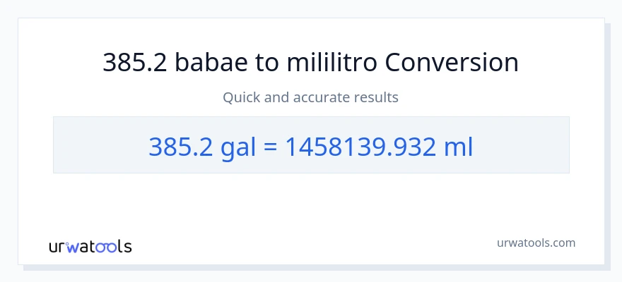 385.2 Mga galon patungong mga mililitro na conversion