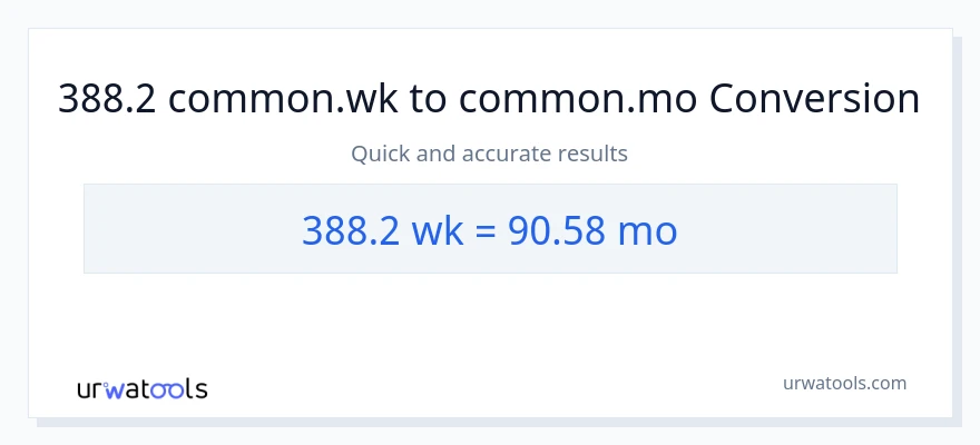 388.2 வாரங்கள் இலிருந்து மாதங்கள் வரை மாற்றம்