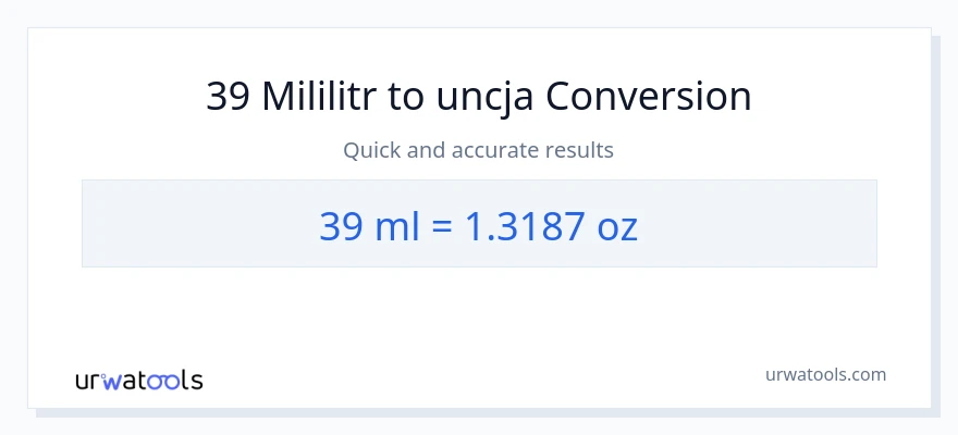 Konwersja 39 mililitry do Uncje