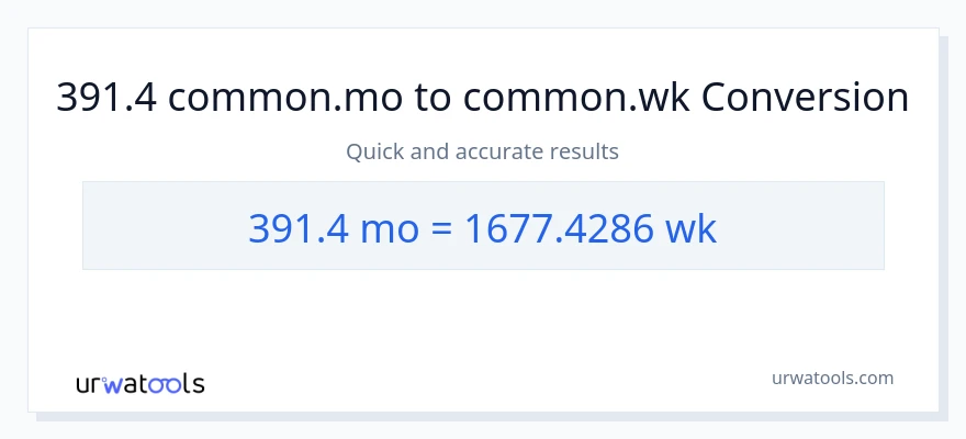 391.4 മാസങ്ങൾ ൽ നിന്ന് ആഴ്ചകൾ ലേക്ക് പരിവർത്തനം