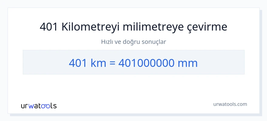 401 kilometre'den milimetre'e dönüşüm