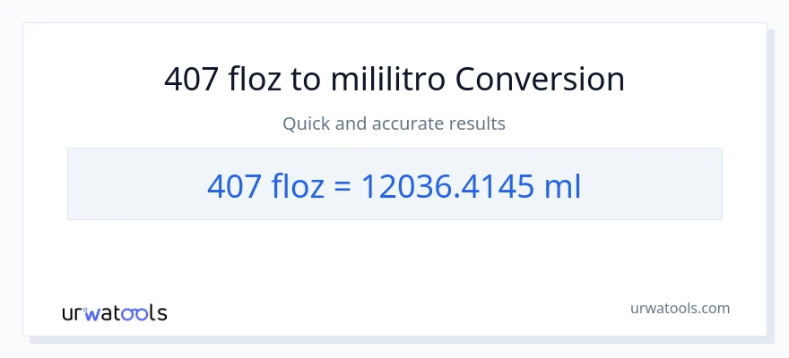 407 mga onsa ng likido patungong mga mililitro na conversion