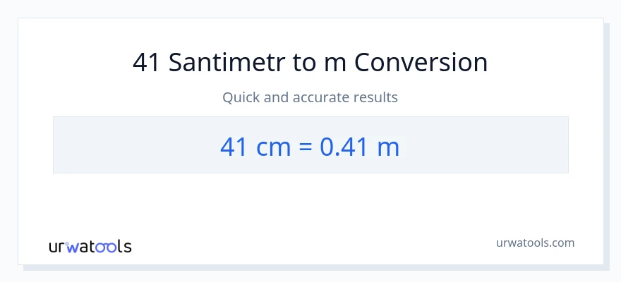 41 Santimetr-dən Metrlər-ə çevrilmə