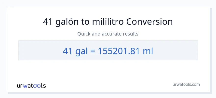Conversión de 41 Galones a mililitros
