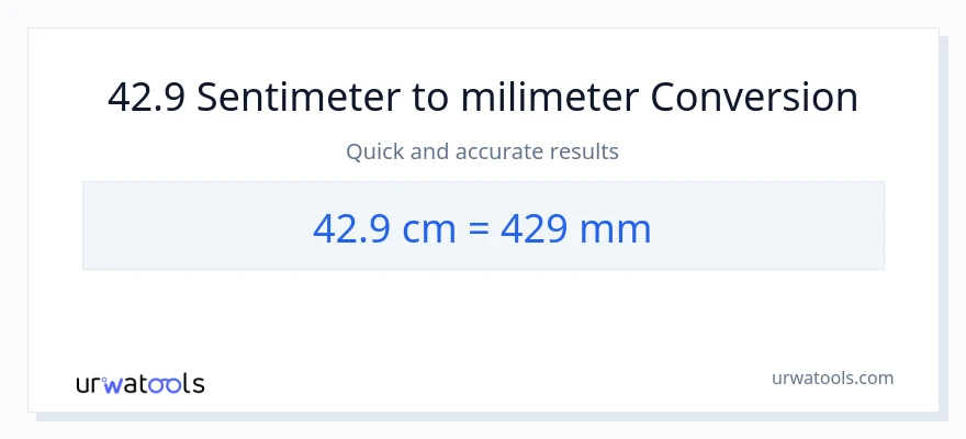 Penukaran 42.9 Sentimeter kepada milimeter