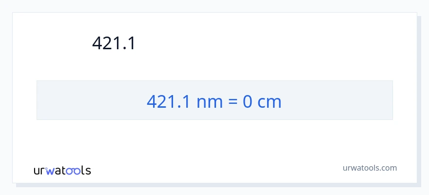 421.1 ナノメートル から センチメートル への変換