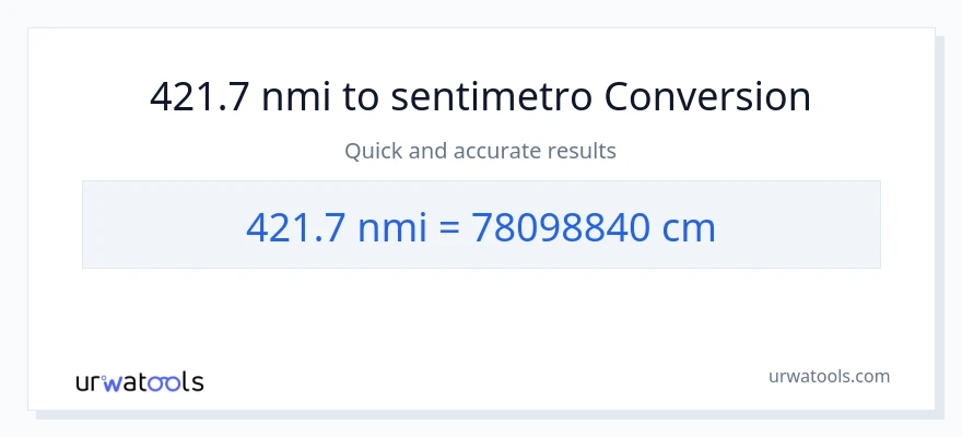 421.7 milyang nautikal patungong Mga Sentimetro na conversion