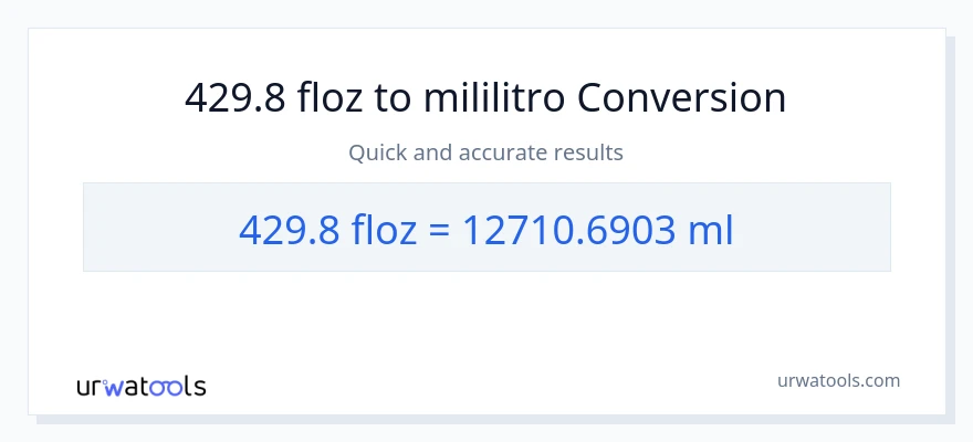 429.8 mga onsa ng likido patungong mga mililitro na conversion