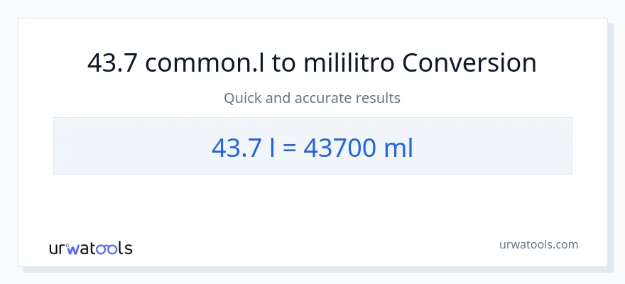 43.7 Liters patungong mga mililitro na conversion