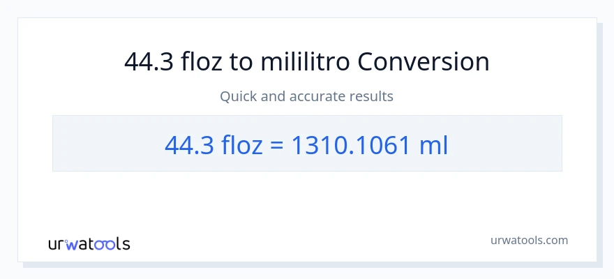 44.3 mga onsa ng likido patungong mga mililitro na conversion