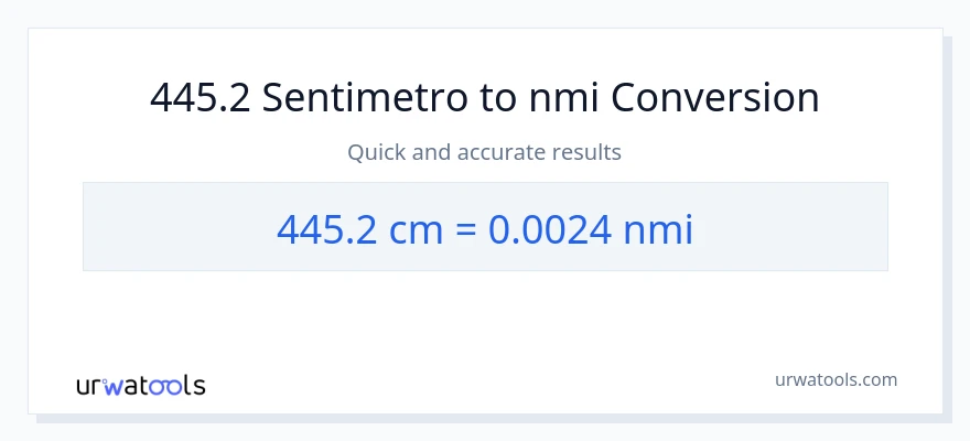 445.2 Mga Sentimetro patungong milyang nautikal na conversion