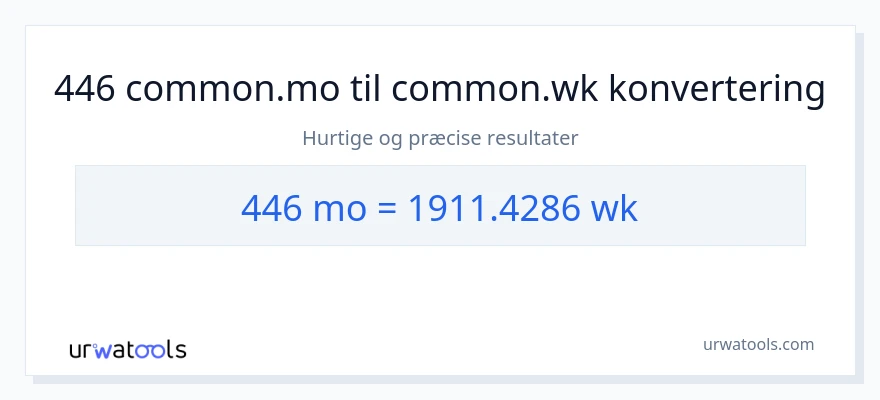 446 måneder til uger konvertering