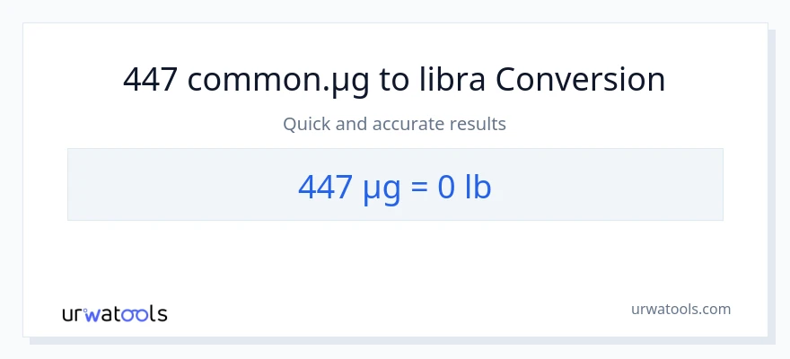 447 mga mikrogramo patungong Lbs na conversion