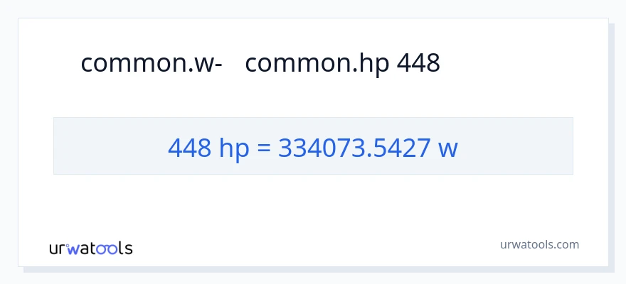 המרה של 448 כּוֹחַ סוּס ל- וואט