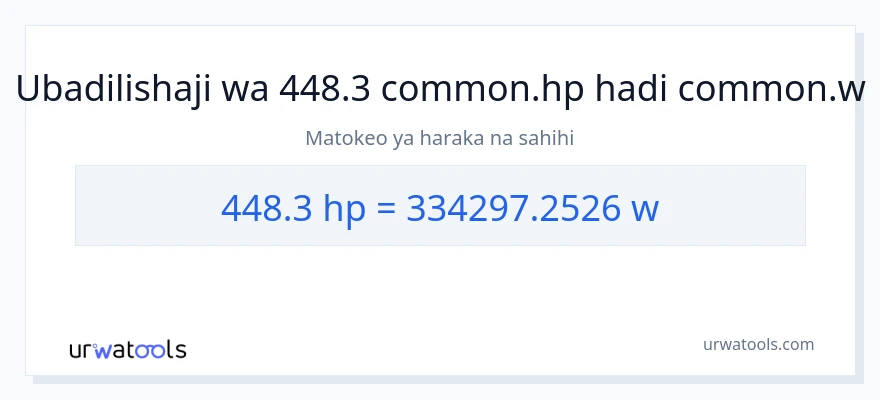 Ubadilishaji wa 448.3 farasi hadi wati