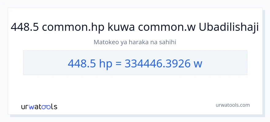 Ubadilishaji wa 448.5 farasi hadi wati
