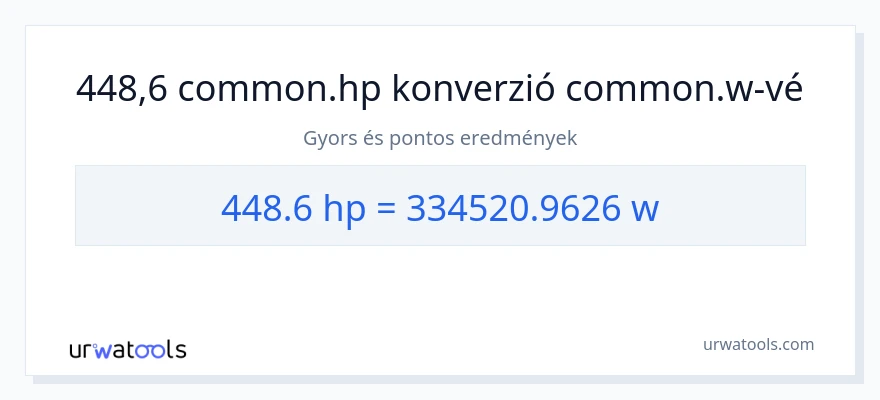 448.6 lóerő - watt konverzió