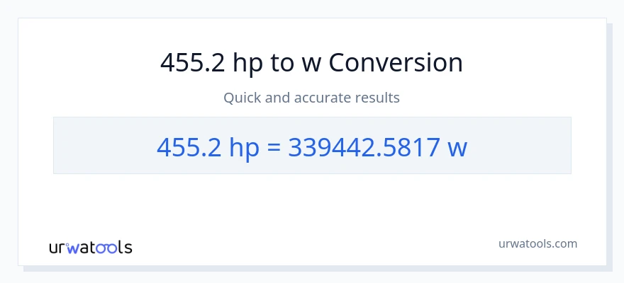 455.2 lakas-kabayo patungong watts na conversion