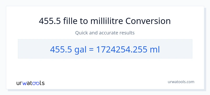 Conversion 455.5 Gallons vers millilitres