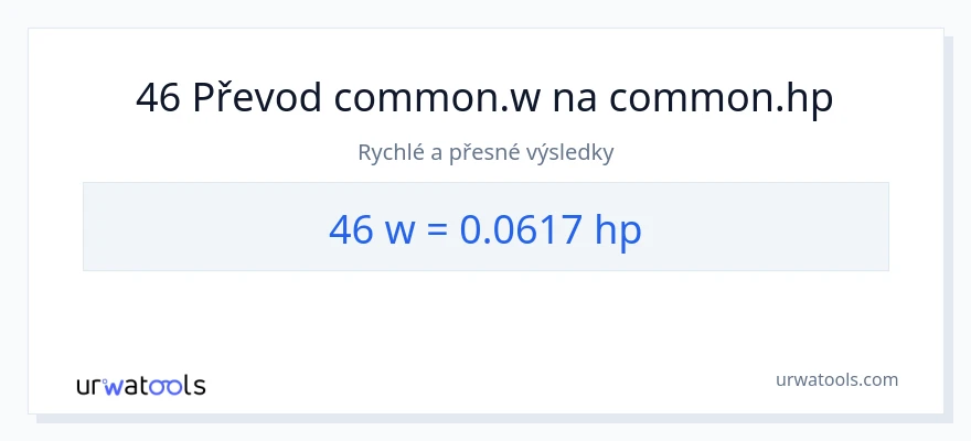Konverze z watty na koňská síla: 46