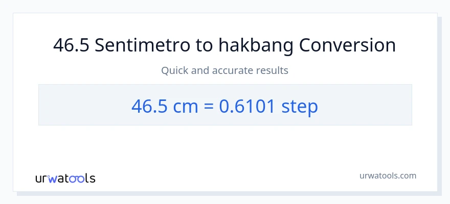 46.5 Mga Sentimetro patungong mga hakbang na conversion