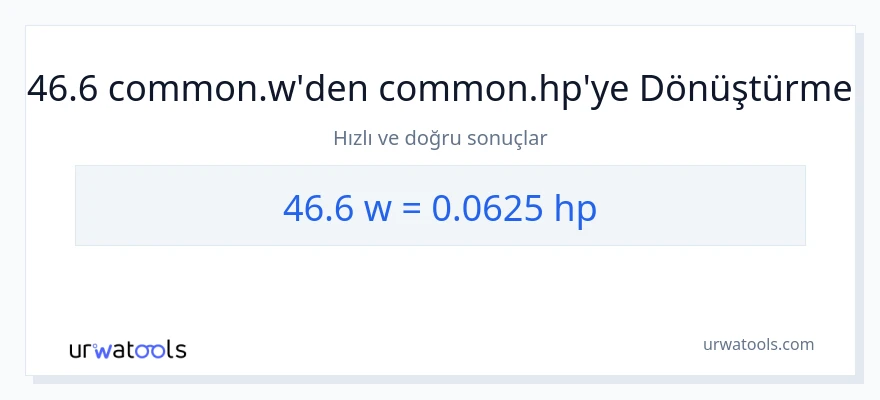 46.6 watt'den beygir gücü'e dönüşüm