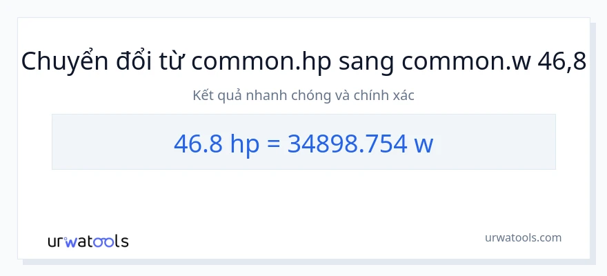 Chuyển đổi 46.8 mã lực sang watt