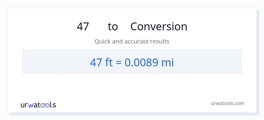 การแปลง 47 เท้า เป็น ไมล์