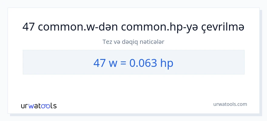 47 vatt-dən at gücü-ə çevrilmə