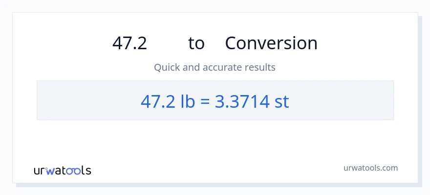 47.2 Lbs から 石 への変換