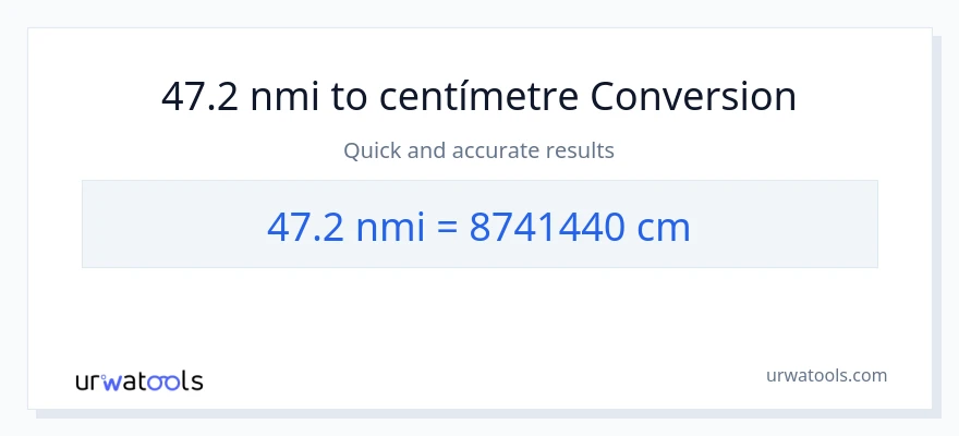 Conversió de 47.2 milles nàutiques a Centímetres