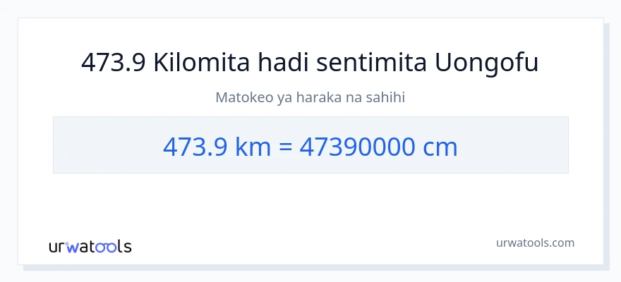 Ubadilishaji wa 473.9 kilomita hadi Sentimita