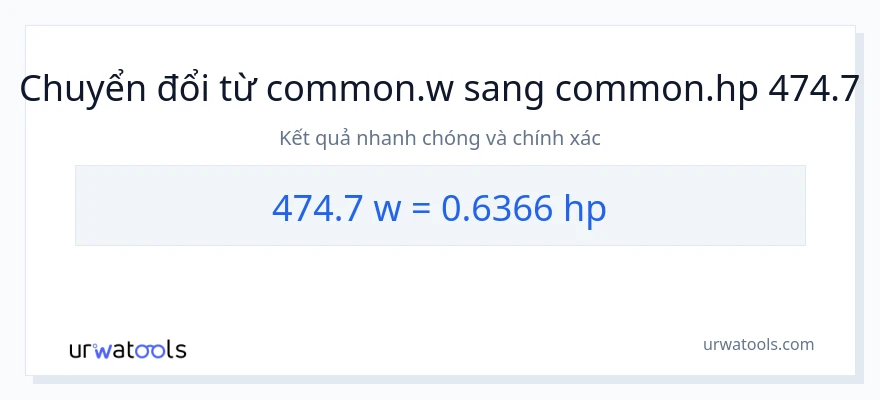 Chuyển đổi 474.7 watt sang mã lực
