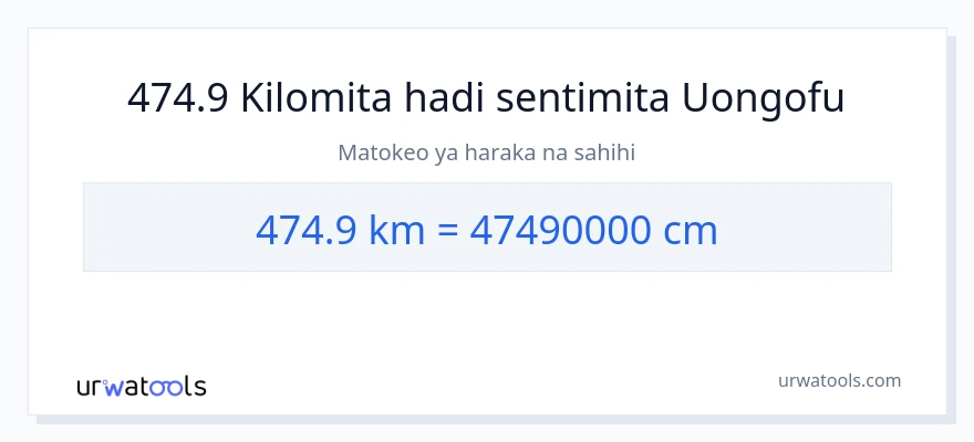 Ubadilishaji wa 474.9 kilomita hadi Sentimita