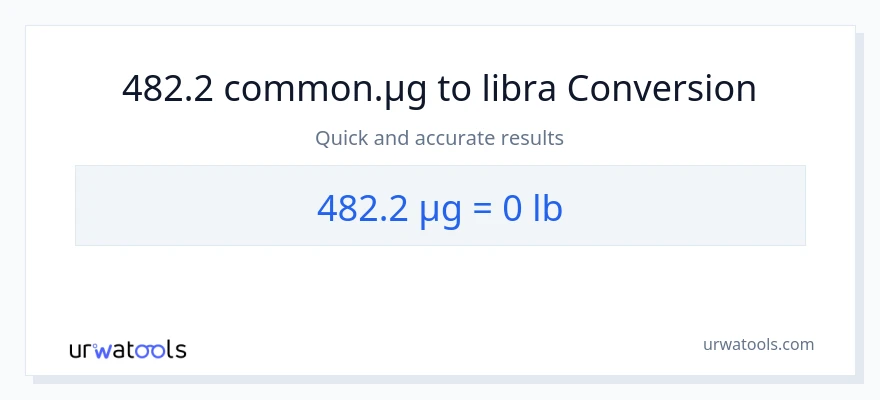 482.2 mga mikrogramo patungong Lbs na conversion