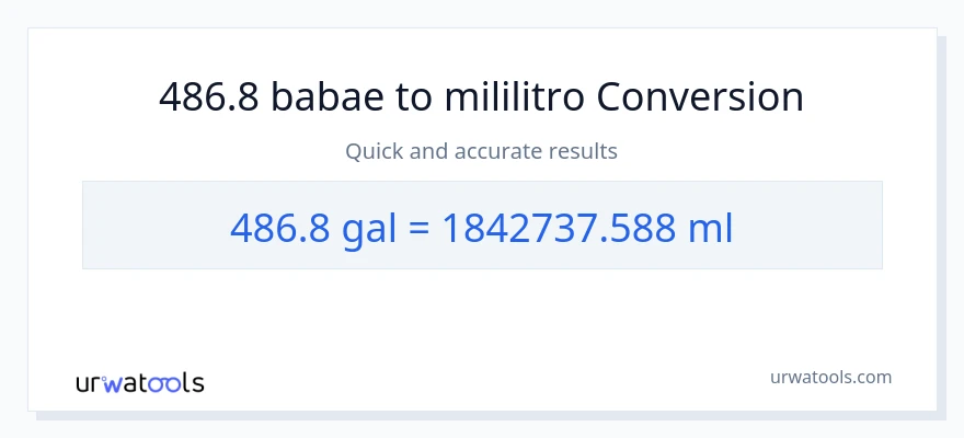 486.8 Mga galon patungong mga mililitro na conversion