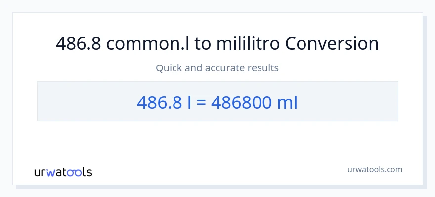 486.8 Liters patungong mga mililitro na conversion