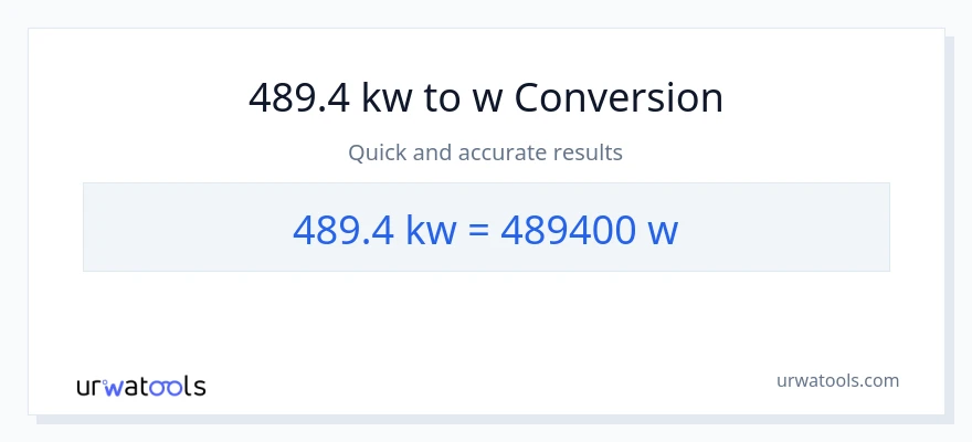 489.4 kilowatts patungong watts na conversion