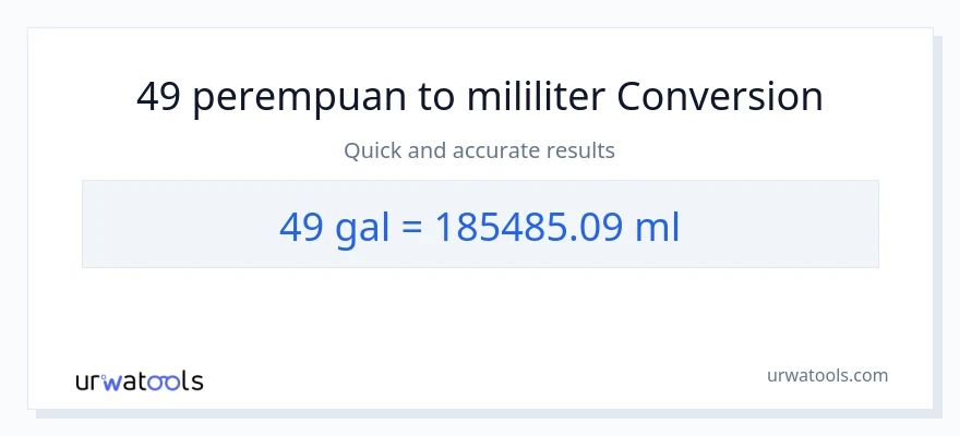 Penukaran 49 Galon kepada mililiter