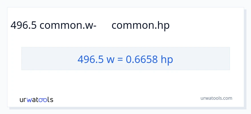 496.5 վատտ-ից ձիաուժ փոխակերպում