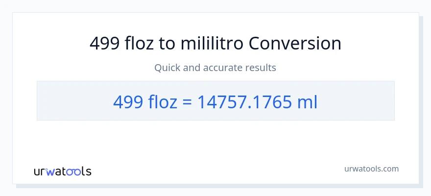 499 mga onsa ng likido patungong mga mililitro na conversion