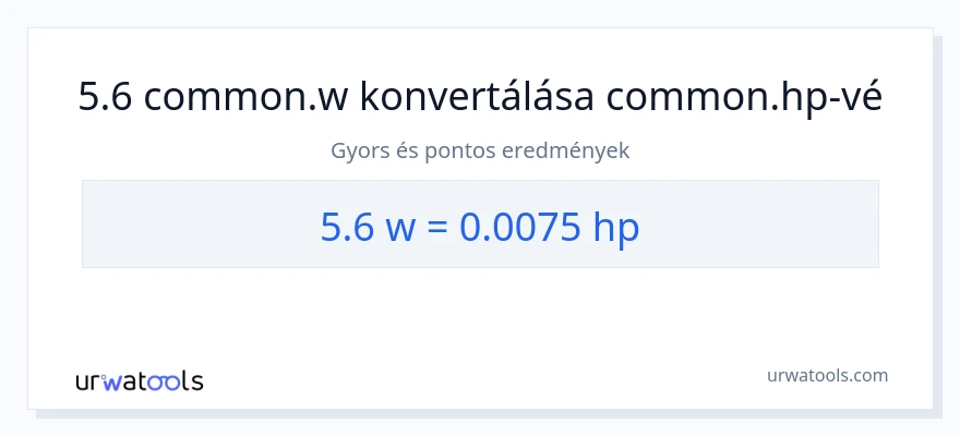 5.6 watt - lóerő konverzió