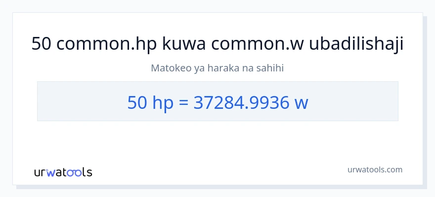 Ubadilishaji wa 50 farasi hadi wati