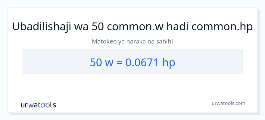Ubadilishaji wa 50 wati hadi farasi