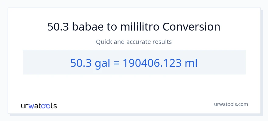 50.3 Mga galon patungong mga mililitro na conversion