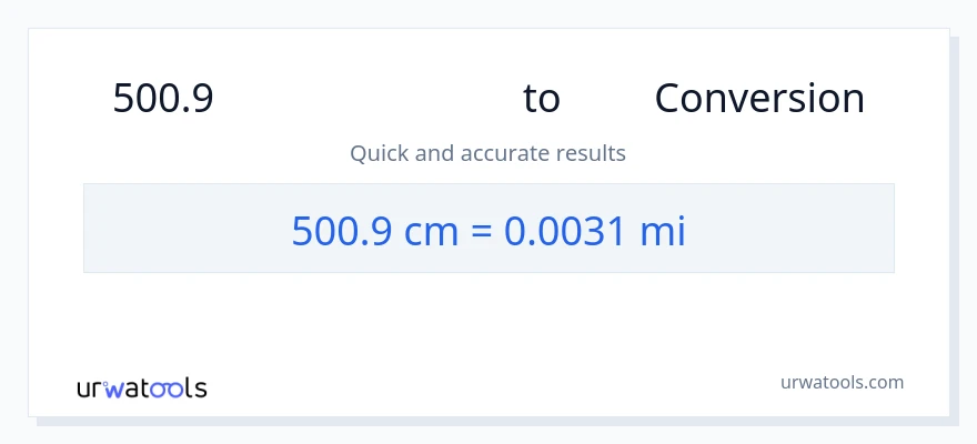 500.9 സെന്റീമീറ്ററുകൾ ൽ നിന്ന് മൈലുകൾ ലേക്ക് പരിവർത്തനം