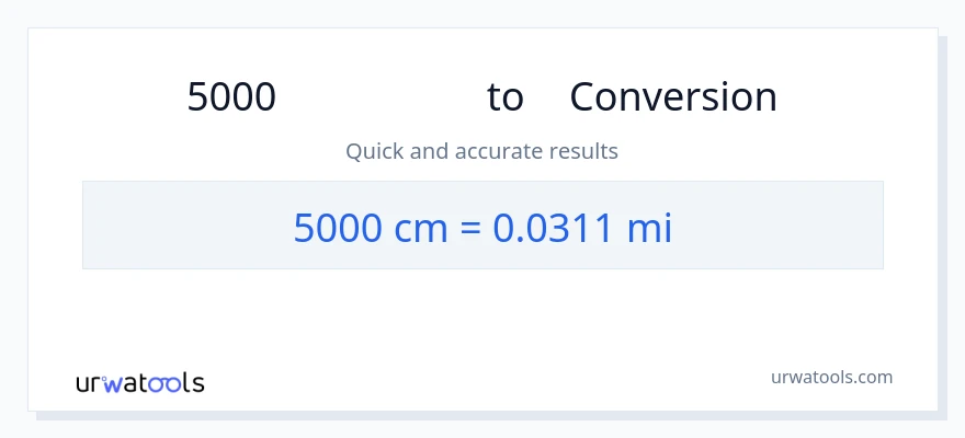 การแปลง 5000 เซนติเมตร เป็น ไมล์